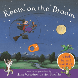 Room on the Broom (A push, pull and side book)