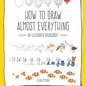 How To Draw Almost Everything